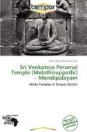 Sri Venkatesa Perumal Temple (melathiruppathi) - Mondipalayam edito da Duc