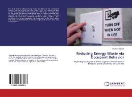 Reducing Energy Waste via Occupant Behavior di Daphne Gervais edito da LAP Lambert Academic Publishing