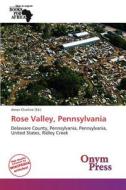 Rose Valley, Pennsylvania edito da Onym Press