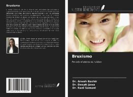 Bruxismo di Arwah Bashir, Deepti Jawa, Rani Somani edito da Ediciones Nuestro Conocimiento