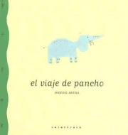 El Viaje de Pancho di Antonio Santos edito da Kalandraka