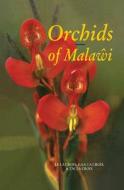 Orchids of Malawi di Isobyl LaCroix, T. M. LaCroix edito da A A Balkema Publishers