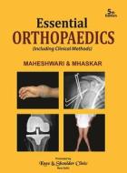 Essential Orthopaedics di J. Maheshwari edito da Jaypee Brothers Medical Publishers Pvt Ltd