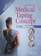 Medical Taping Concept manual di Josya Sijmonsma edito da Fysionair V.O.F