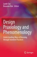 Design Praxiology and Phenomenology: Understanding Ways of Knowing Through Inventive Practices edito da SPRINGER NATURE