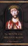 The Month of the Precious Blood di Marin De Boylesve edito da BATALHA PUBL S