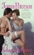 Seduction Is Forever di Jenna Petersen edito da Harpercollins Publishers Inc