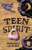 Teen Spirit di Francesca Lia Block edito da HARPERCOLLINS