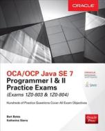 Oca/ocp Java Se 7 Programmer I & Ii Practice Exams di Bert Bates, Kathy Sierra edito da Mcgraw-hill Education - Europe