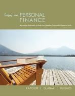 Focus on Personal Finance: An Active Approach to Help You Develop Successful Financial Skills [With Connect Plus+] di Jack Kapoor, Les Dlabay, Robert J. Hughes edito da Irwin/McGraw-Hill
