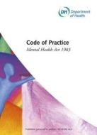 Code Of Practice di Great Britain: Department of Health edito da Tso