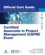 PMI Certified Associate in Project Management (Capm) Official Cert Guide di Vijay Kanabar, Arthur Thomas, Thomas Lechler edito da PEARSON IT CERTIFICATION