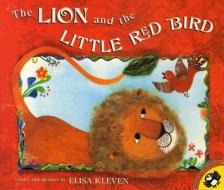 The Lion and the Little Red Bird di Elisa Kleven edito da PUFFIN BOOKS
