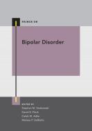 Bipolar Disorder di Stephen M. Strakowski edito da Oup Usa