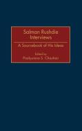 Salman Rushdie Interviews di Pradyumna S. Chauhan edito da Greenwood