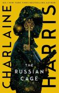 The Russian Cage di Charlaine Harris edito da Little, Brown Book Group