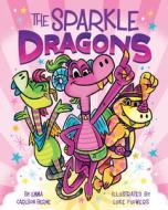 The Sparkle Dragons (Book 1), 1 di Emma Carlson Berne edito da ETCH HMH BOOKS FOR YOUNG READE