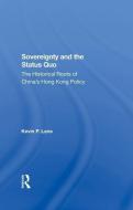 Sovereignty And The Status Quo di Kevin P. Lane edito da Taylor & Francis Ltd