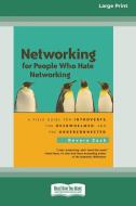 Networking for People Who Hate Networking di Devora Zack edito da ReadHowYouWant