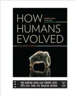 How Humans Evolved di Robert Boyd, Joan B. Silk edito da W. W. Norton & Company