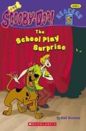 The School Play Surprise di Gail Herman edito da Scholastic