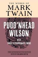Pudd'nhead Wilson di Mark Twain edito da University Of California Press