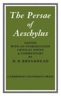 The Persae of Aeschylus di Aeschylus edito da Cambridge University Press