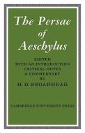 The Persae of Aeschylus di Aeschylus edito da Cambridge University Press