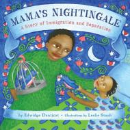 Mama's Nightingale: A Story of Immigration and Separation di Edwidge Danticat edito da DIAL