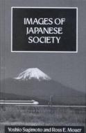 Images Of Japanese Society Hb di Ross Mouer edito da Routledge