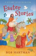 Easter Stories di Bob Hartman edito da Lion Hudson Plc