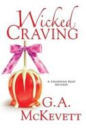 Wicked Craving di G. A. McKevett edito da Kensington Publishing