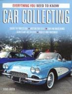 Car Collecting di Steve Linden edito da Motorbooks International