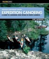 Expedition Canoeing di Cliff Jacobson edito da Rowman & Littlefield