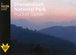 Shenandoah National Park Pocket Guide di Jane Gildart edito da Rowman & Littlefield
