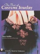 The Best of Costume Jewelry di Nancy Schiffer edito da Schiffer Publishing