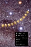 Pluriverse: New and Selected Poems di Ernesto Cardenal edito da NEW DIRECTIONS