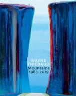 Wayne Thiebaud Mountains di Michael Thomas, Margaretta Lovell edito da ELECTA
