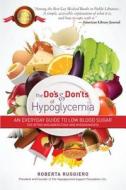 Do's & Dont's of Hypoglycemia di Roberta Ruggerio edito da Frederick Fell