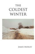 Coldest Winter di James Morley edito da Benhams Sea Mysteries