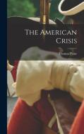 The American Crisis di Thomas Paine edito da LEGARE STREET PR