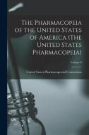 The Pharmacopeia of the United States of America (The United States Pharmacopeia); Edition 1883; Volume 6 edito da LEGARE STREET PR