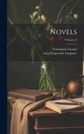 Novels; Volume 12 di Ivan Sergeevich Turgenev, Constance Garnett edito da LEGARE STREET PR