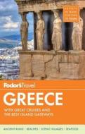 Fodor's Greece: With Great Cruises & the Best Islands di Fodor's edito da Fodor's Travel Publications