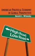 American Political Economy in Global Perspective di Harold L. Wilensky edito da Cambridge University Press