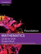 GCSE Mathematics for OCR Foundation Student Book di Karen Morrison, Julia Smith, Pauline McLean, Rachael Horsman, Nick Asker edito da Cambridge University Press