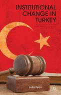 Institutional Change in Turkey di Leila Piran edito da Palgrave Macmillan