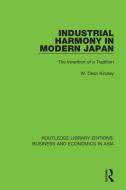 Industrial Harmony In Modern Japan di W. Dean Kinzley edito da Taylor & Francis Ltd