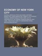 Economy Of New York City: Nasdaq, Americ di Books Llc edito da Books LLC, Wiki Series