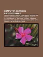 Computer Graphics Professionals: Ivan Su di Books Llc edito da Books LLC, Wiki Series